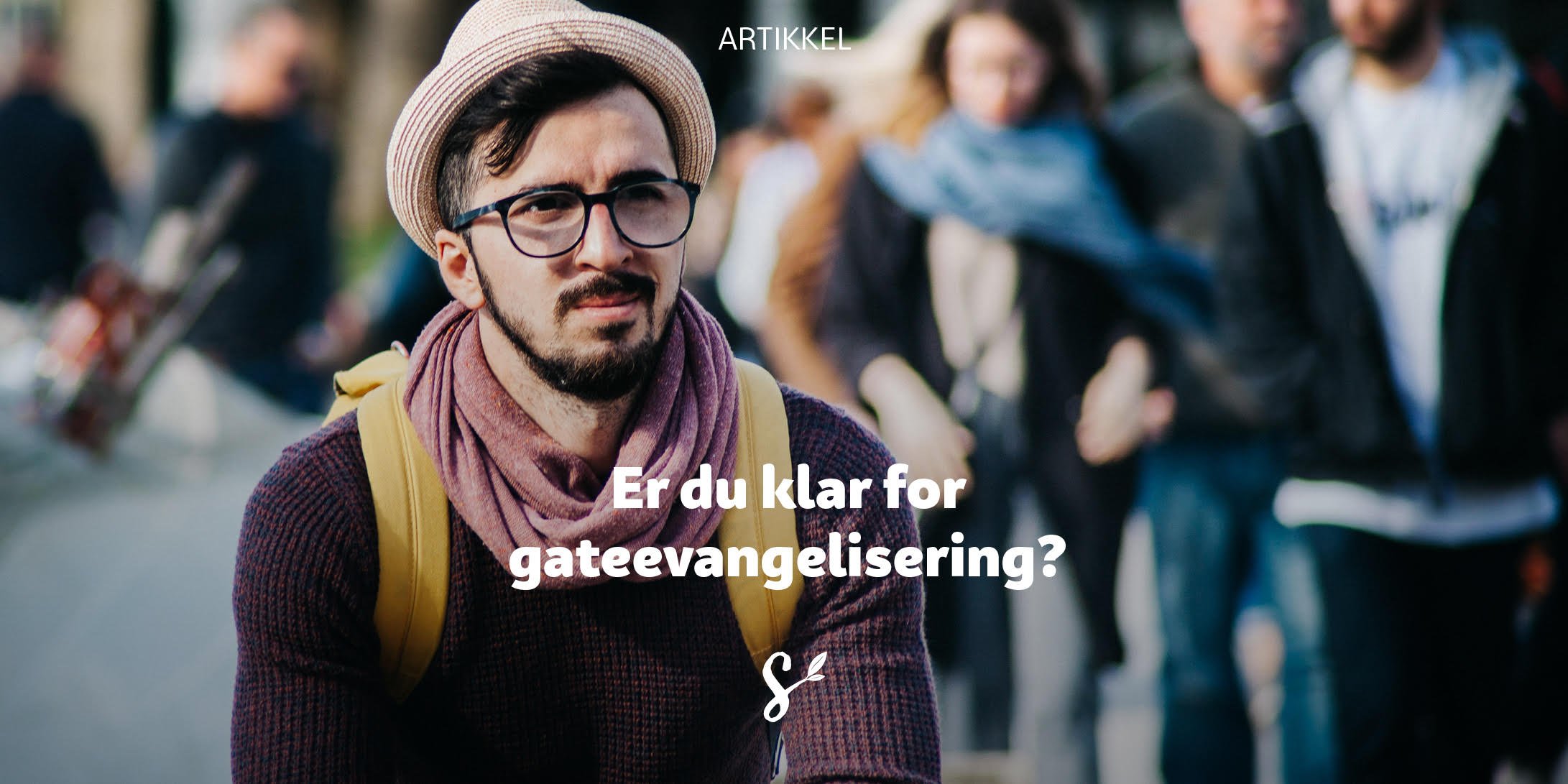 Er du klar for gateevangelisering?