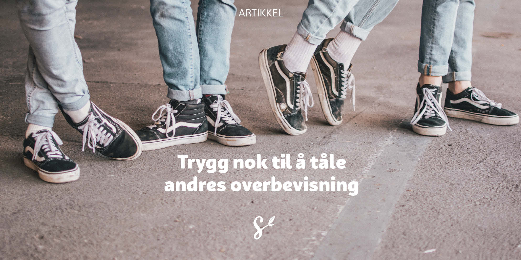 Trygg nok til å tåle andres overbevisning