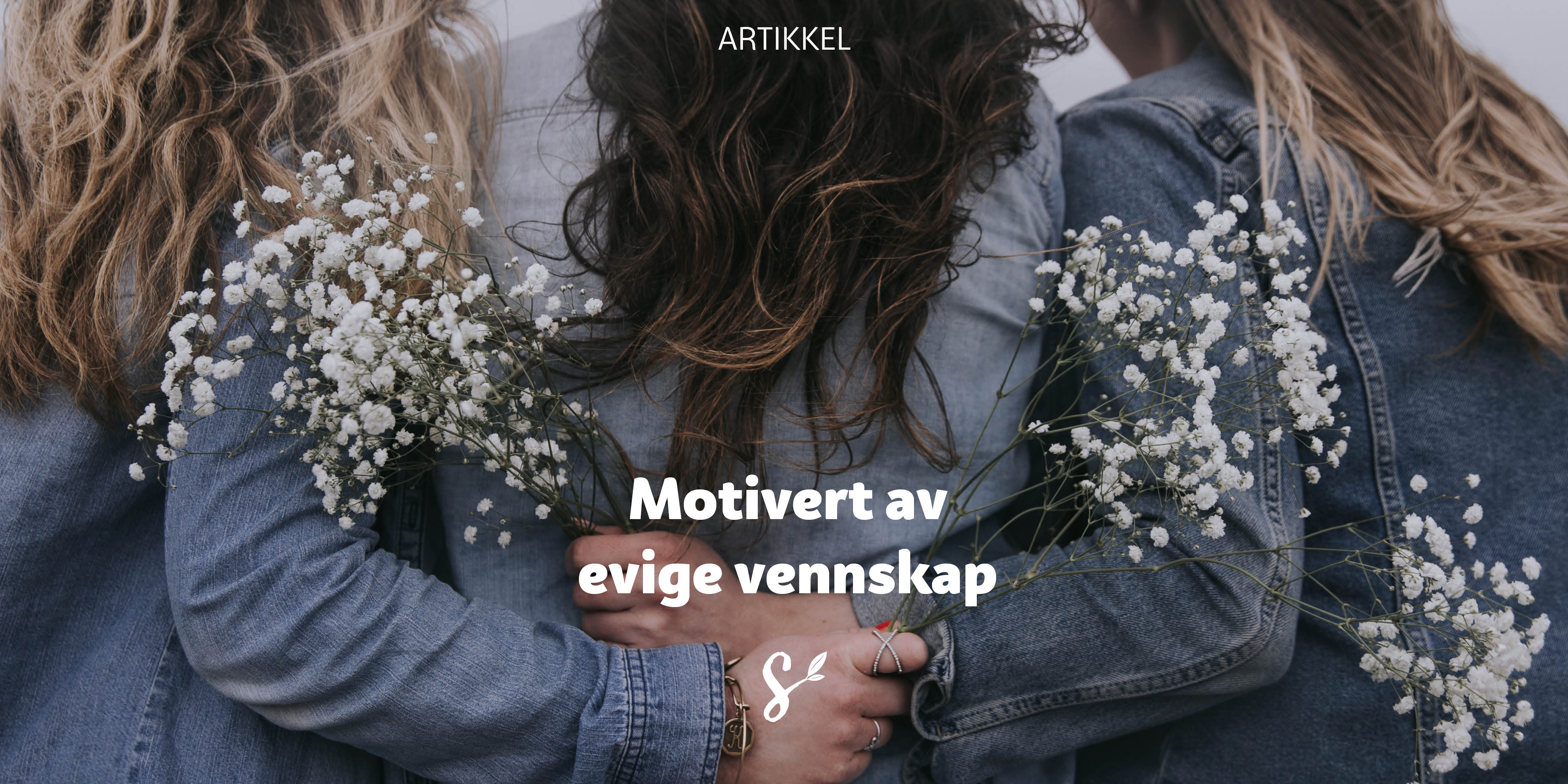 Motivert av evige vennskap - tittelbilde