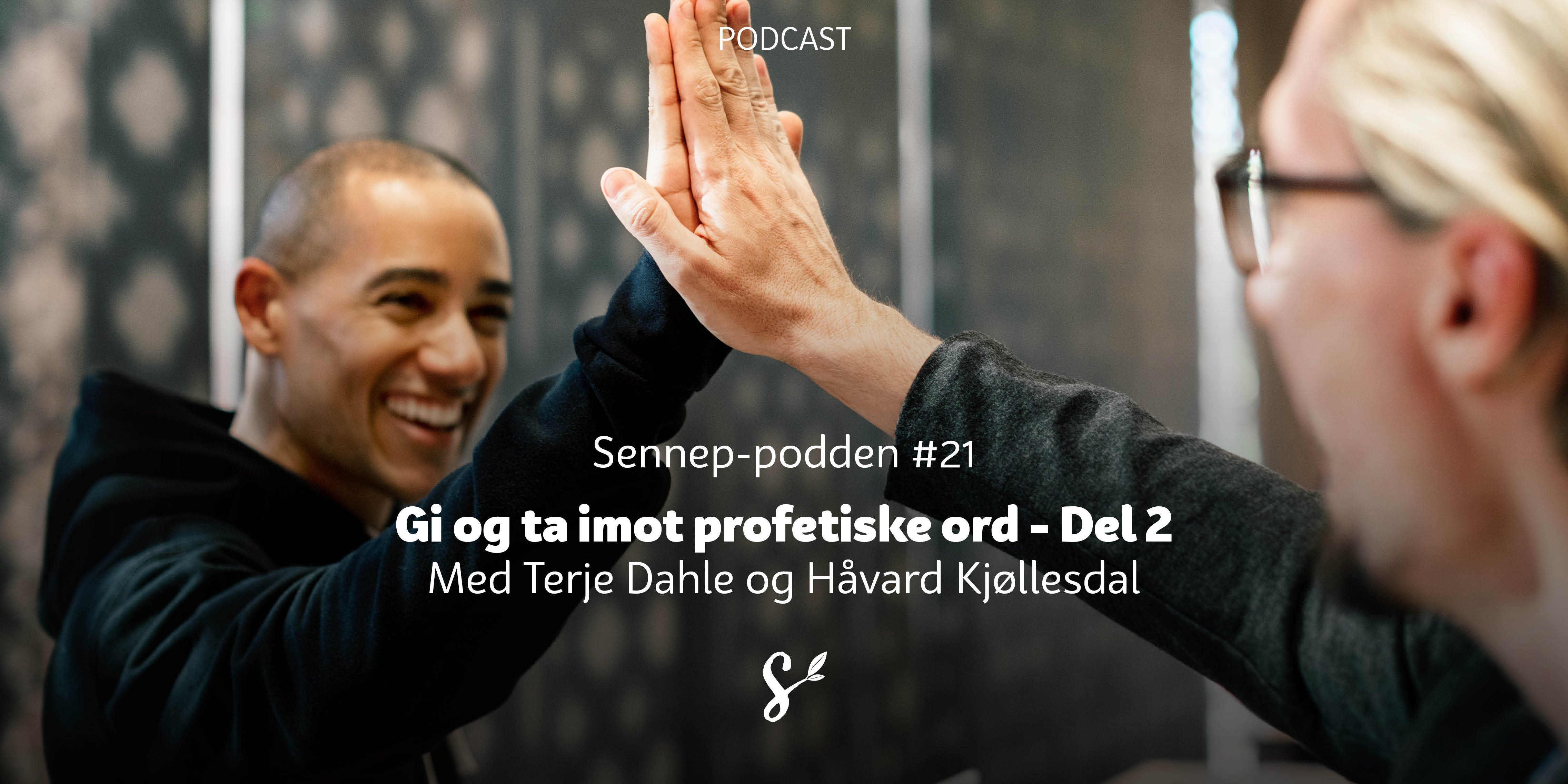 podkast 21 profetord del 2 - tittelbilde